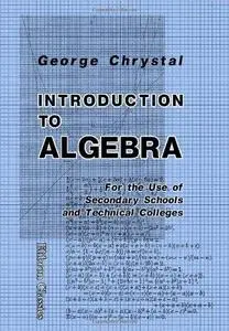 Introduction to Algebra: For the Use of Secondary Schools and Technical Colleges