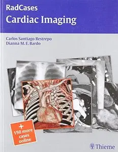 Cardiac Imaging (RadCases) (Repost)