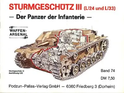 Sturmgeschutz III (L/24 und L/33) Der Panzer der Infanterie (Waffen-Arsenal 074)