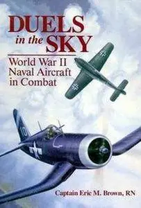 Duels in the Sky: World War II Naval Aircraft in Combat (Repost)