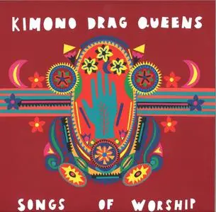Kimono Drag Queens - Songs of Worship (2020) [Official Digital Download]