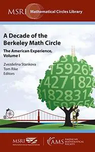 A Decade of the Berkeley Math Circle: The American Experience