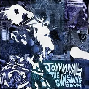 John Mayall - The Sun Is Shining Down (2022)