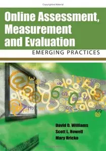 Online Assessment, Measurement And Evaluation: Emerging Practices