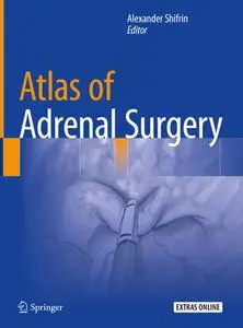 Atlas of Adrenal Surgery (Repost)