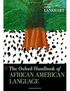 The Oxford Handbook of African American Language [Repost]