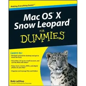Mac OS X Snow Leopard For Dummies (For Dummies (Computer/Tech)) (Repost) 