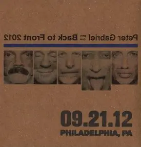 Peter Gabriel - Back To Front 2012 09.21.12 Philadelphia, PA [2CD] (2012) {Encore Series}