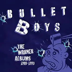 BulletBoys - The Warner Albums 1988-1993 (2021)