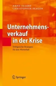Unternehmensverkauf in der Krise: Erfolgreiche Strategien für den Werterhalt