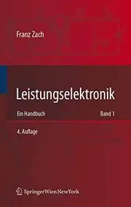 Leistungselektronik: Ein Handbuch Band 1 / Band 2