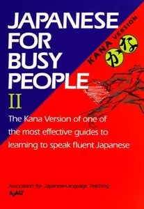 Japanese for Busy People (Kana version) Vol. II (repost)