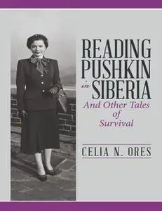 «Reading Pushkin In Siberia» by Celia Ores