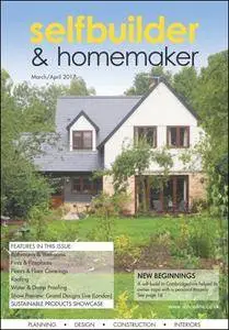 Selfbuilder & Homemaker - March / April 2017