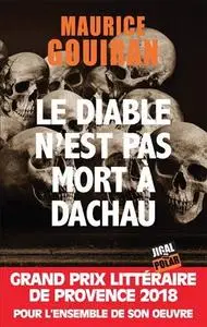 Maurice Gourian, "Le diable n'est pas mort à Dachau"
