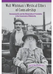 Walt Whitman's Mystical Ethics of Comradeship