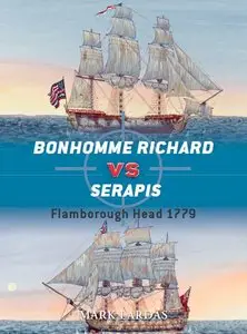 Bonhomme Richard vs Serapis: Flamborough Head 1779 (Osprey Duel 44)