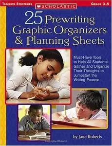 25 Prewriting Graphic Organizers & Planning Sheets: Must-Have Tools to Help All Students Gather and Organize... (repost)