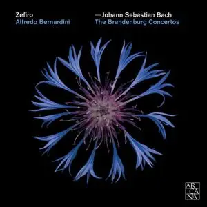 Alfredo Bernardini, Zefiro - Bach: The Brandenburg Concertos (2018)