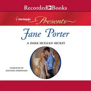 «A Dark Sicilian Secret» by Jane Porter