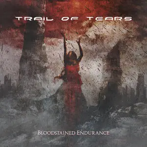 Trail Of Tears - Bloodstained Endurance (2009)