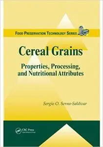 Cereal Grains: Properties, Processing, and Nutritional Attributes