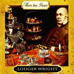 Lodger Wright - More tea Vicar? (2019) [Official Digital Download 24/96]