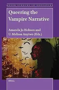 Queering the Vampire Narrative