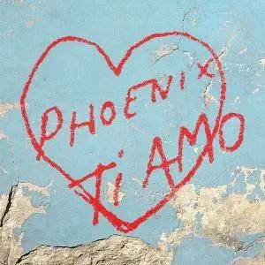 Phoenix - Ti Amo (2017)