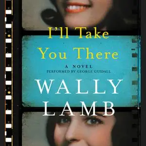 «I'll Take You There» by Wally Lamb