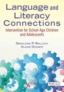 Language and Literacy Connections: Intervention for School-age Children and Adolescents