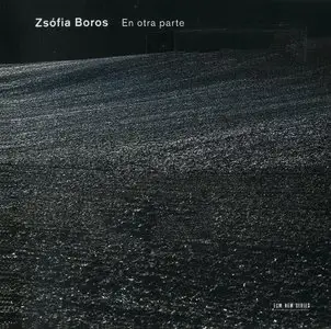 Zsófia Boros - En Otra Parte (2013) {ECM New Series 2328}