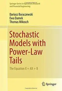 Stochastic Models with Power-Law Tails