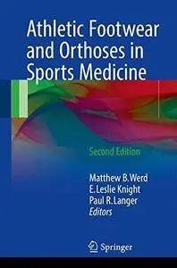 Athletic Footwear and Orthoses in Sports Medicine [Repost]