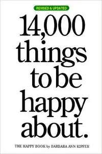 14,000 Things to be Happy About, Revised and Updated edition (Repost)