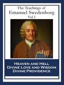 «The Teachings of Emanuel Swedenborg: Vol I» by Emanuel Swedenborg