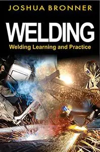 WELDING: Welding Learning and Practice