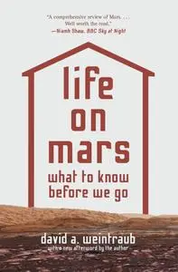 Life on Mars: What to Know Before We Go, Revised Edition