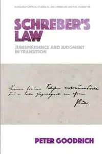 Schreber's Law: Jurisprudence and Judgment in Transition