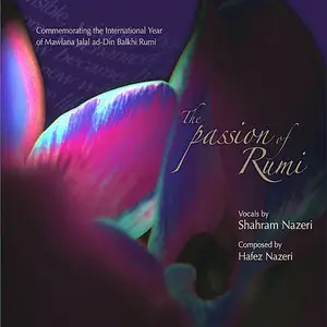 Shahram Nazeri-Passion Of Rumi (2007)