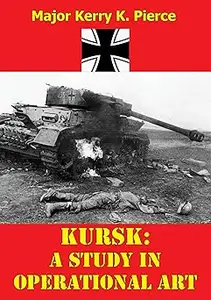 Kursk: A Study in Operational Art