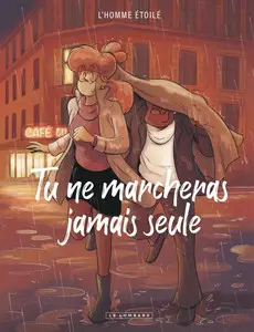 Tu ne marcheras jamais seule - One shot