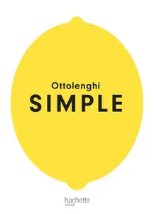 Yotam Ottolenghi, "Simple"