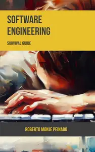 Software Engineering: Survival Guide