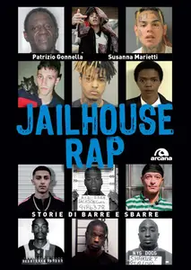 Patrizio Gonnella, Susanna Marietti - Jailhouse rap. Storie di barre e sbarre