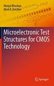 Microelectronic Test Structures for CMOS Technology