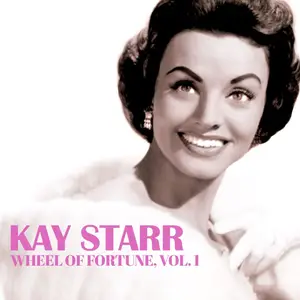 Kay Starr - Wheel of Fortune, Vol. 1 (Remastered) (2025) [Official Digital Download]