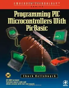 Programming PIC Microcontrollers with PICBASIC (Embedded Technology)