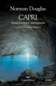 Norman Douglas - Capri. Annotazioni antiquarie
