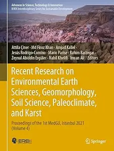 Recent Research on Environmental Earth Sciences, Geomorphology, Soil Science, Paleoclimate, and Karst: Proceedings of th